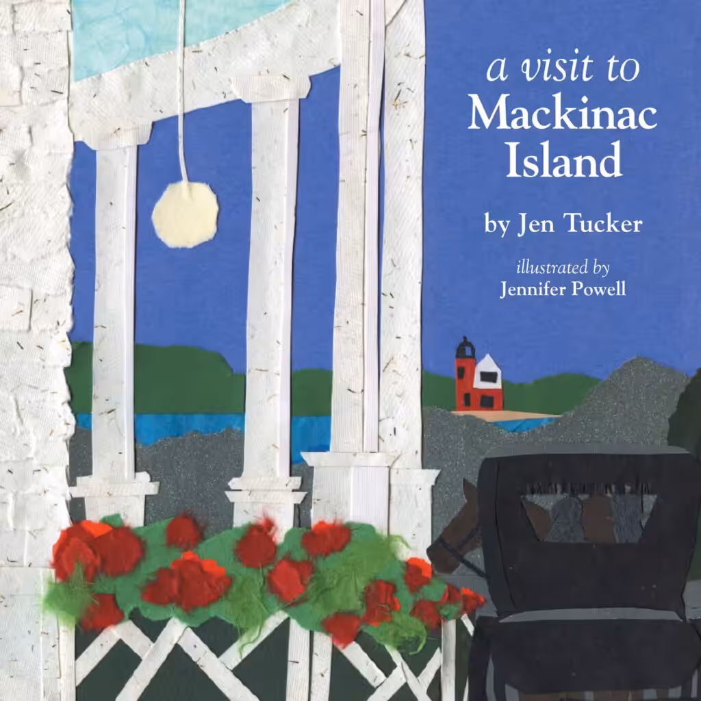 Book cover for "A Visit to Mackinac Island" by Jen Tucker